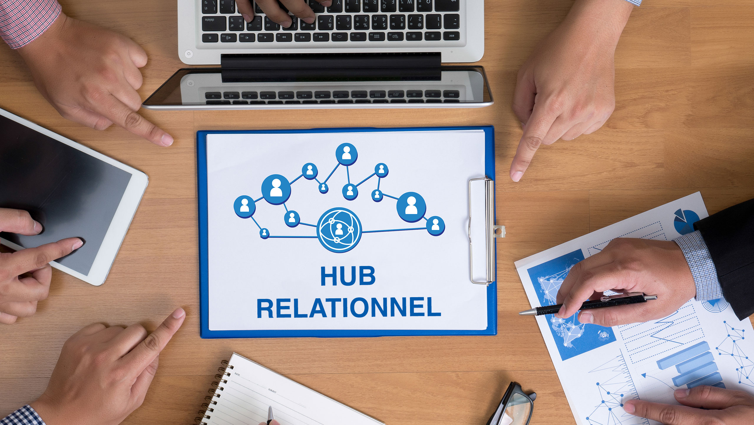 Comment le HUB Relationnel Peut Transformer Votre Entreprise